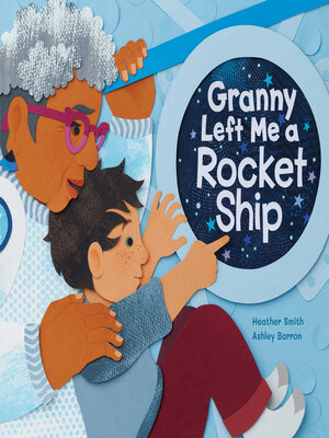 cover image of Granny Left Me a Rocket Ship